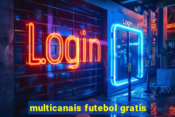 multicanais futebol gratis